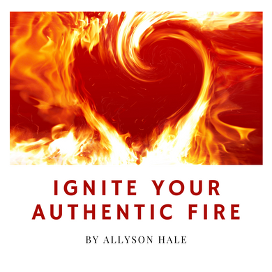 Ignite Your Authentic Fire