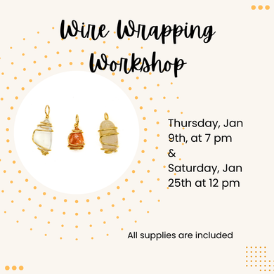 January 2025 Wire Wrapping Workshop